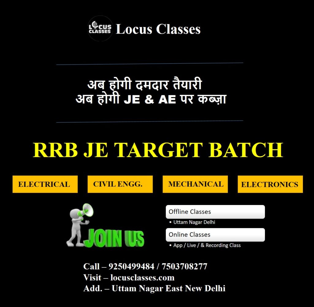 Locus Classes - Join New Batch For RRB JE Coaching In Delhi 